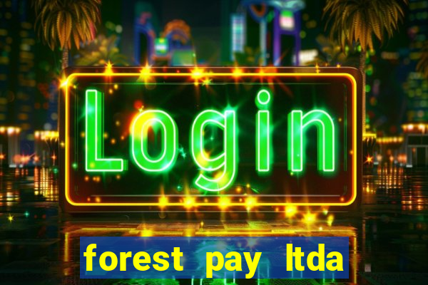 forest pay ltda plataforma de jogos